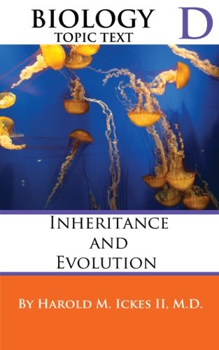 9780615834856: Biology Topic Text D: Inheritance and Evolution