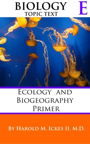 Imagen de archivo de Biology Topic Text E: Ecology and Biogeography Primer a la venta por Revaluation Books