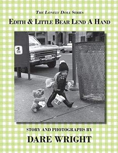 9780615834955: Edith And Little Bear Lend A Hand (The Lonely Doll Series)