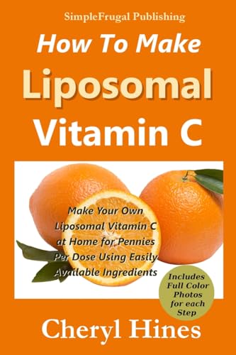 Imagen de archivo de How To Make Liposomal Vitamin C a la venta por BooksRun