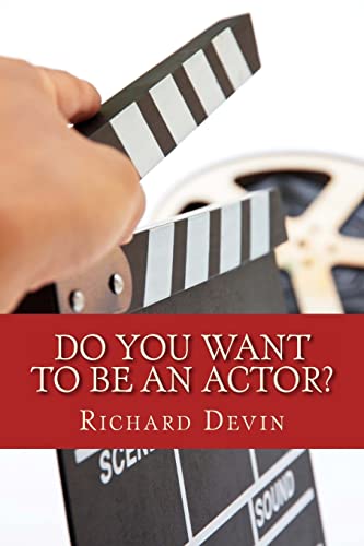 Stock image for Do You Want To Be An Actor?: 101 Answers to Your Questions About Breaking Into the Biz for sale by Lucky's Textbooks