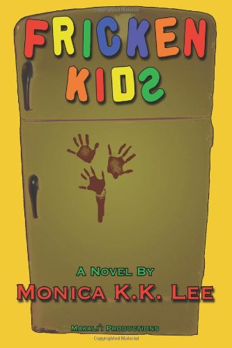 Stock image for Fricken Kids: First Book in the Sister Series (Volume 1) for sale by Revaluation Books