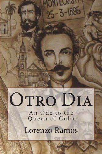 Otro Dia: An Ode to the Queen of Cuba (9780615836799) by Ramos, Lorenzo