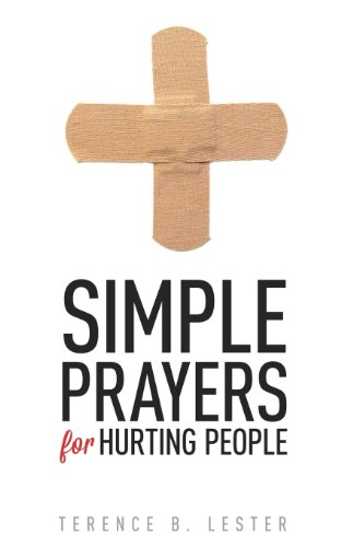 Imagen de archivo de Simple Prayers for Hurting People: Conversing with God in the Midst of Pain (Simple Prayers Series) a la venta por Lucky's Textbooks