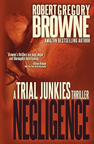 Beispielbild fr Negligence (A Trial Junkies Thriller) (Volume 2) zum Verkauf von Hawking Books