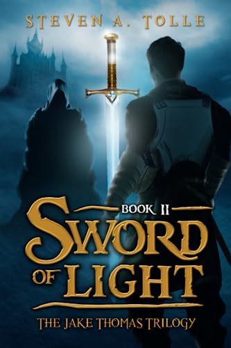 Beispielbild fr Sword of Light: The Jake Thomas Trilogy - Book 2 zum Verkauf von HPB-Diamond