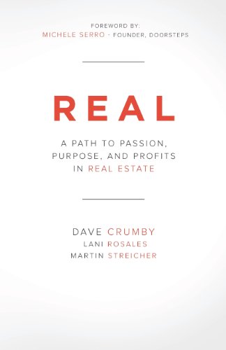 Imagen de archivo de Real: A Path to Passion, Purpose and Profits in Real Estate a la venta por Goodwill