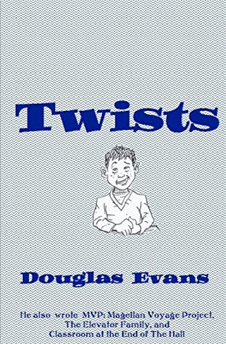 Twists (9780615839400) by Evans, Douglas
