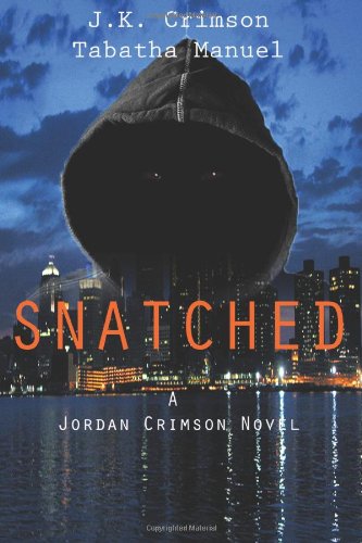 Stock image for Snatched (a Jordan Crimson Novel) for sale by Revaluation Books