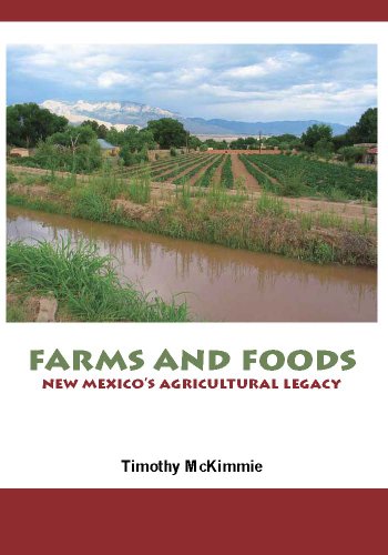 Stock image for Farms and Foods: New Mexico's Agricultural Legacy for sale by Jenson Books Inc