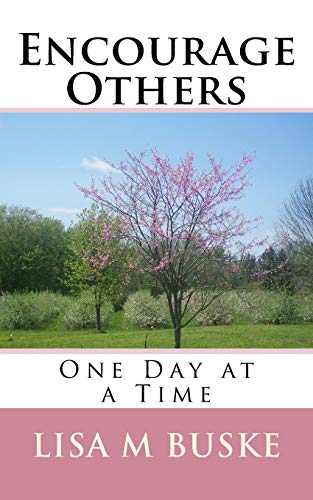 Stock image for Encourage Others: One Day at a Time for sale by Lucky's Textbooks