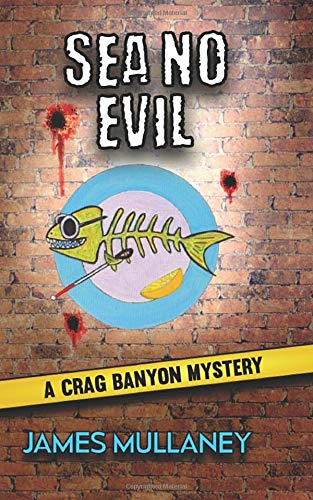 Stock image for Sea No Evil: A Crag Banyon Mystery (Volume 4) for sale by Revaluation Books