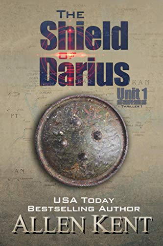 Stock image for The Shield of Darius (The Unit 1 Series) for sale by Books Unplugged