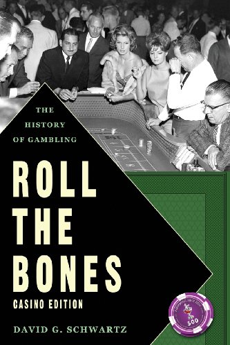 Imagen de archivo de Roll The Bones: The History of Gambling (Casino Edition) a la venta por WorldofBooks