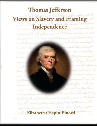 9780615850948: Thomas Jefferson: Views on Slavery and Framing Independence: Non-Fiction Common Core Readings: Volume 1