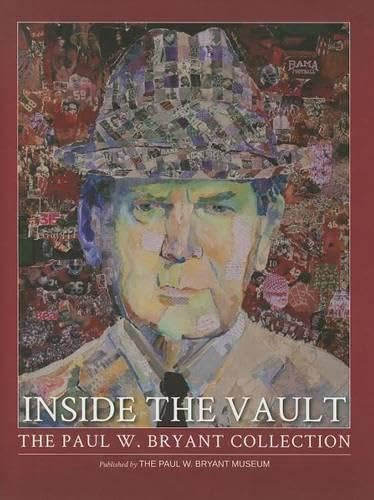 Beispielbild fr Inside the Vault: The Paul W. Bryant Collection zum Verkauf von THE SAINT BOOKSTORE