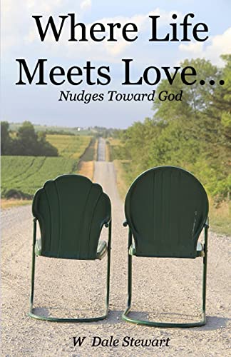 Stock image for Where Life Meets Love .: nudges toward God for sale by Lucky's Textbooks