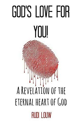 Stock image for Gods Love for You!: A revelation of the eternal heart of God for sale by Red's Corner LLC