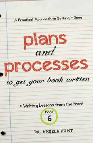 Stock image for Plans and Processes to Get Your Book Written for sale by Better World Books