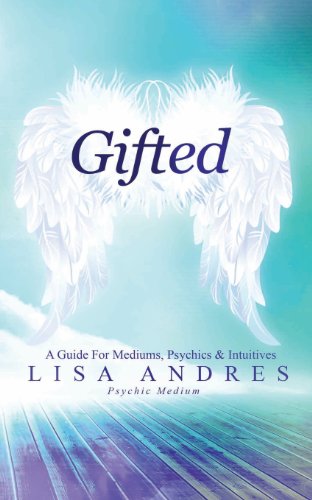 Imagen de archivo de Gifted: A Guide for Mediums, Psychics & Intuitives a la venta por ThriftBooks-Atlanta