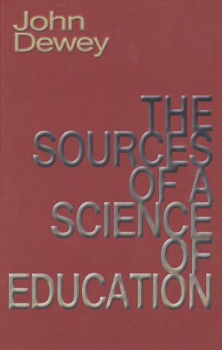 Beispielbild fr The Sources of a Science of Education zum Verkauf von SecondSale