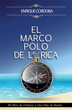 Stock image for El Marco Polo de Lorica for sale by ThriftBooks-Dallas