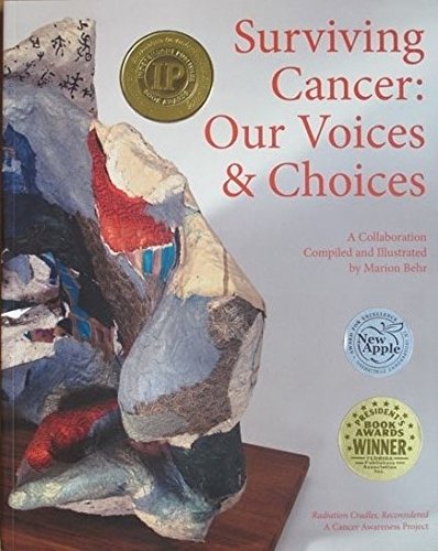 Beispielbild fr Surviving Cancer : Our Voices and Choices zum Verkauf von Better World Books