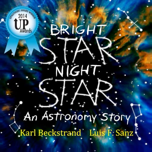 9780615856155: Bright Star, Night Star: An Astronomy Story: 3