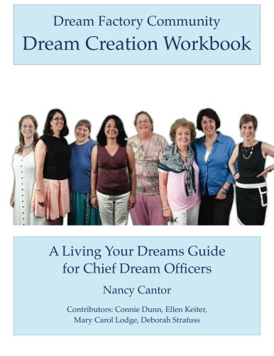 Stock image for Dream Factory Community Dream Creation Book: Living Your Dreams Guide for Chief Dream Officers for sale by Revaluation Books