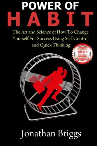 Stock image for Power of HABIT: The Art and Science of How To Change Yourself For Success Using Self-Control and Quick Thinking for sale by Revaluation Books