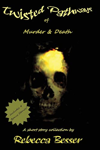 Stock image for Twisted Pathways of Murder & Death for sale by THE SAINT BOOKSTORE