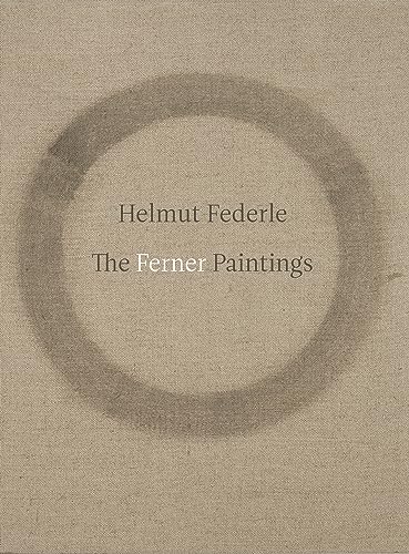 Beispielbild fr Helmut Federle: The Ferner Paintings zum Verkauf von ANARTIST