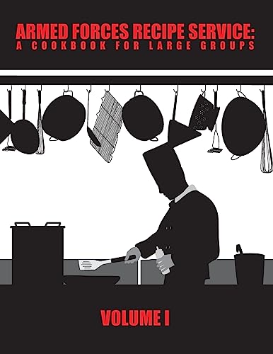 Beispielbild fr Armed Forces Recipe Service: A Cookbook for Large Groups zum Verkauf von Books From California
