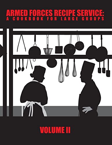 9780615862842: Armed Forces Recipe Service: A Cookbook for Large Groups: Volume 2