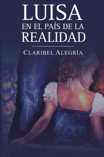 Imagen de archivo de Luisa en el pas de la realidad (Bovarismos) (Spanish Edition) a la venta por Books Unplugged