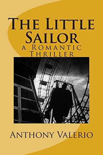 Stock image for The Little Sailor: a Romantic Thriller for sale by Lucky's Textbooks