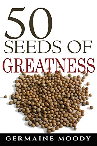 Beispielbild fr 50 Seeds of Greatness zum Verkauf von Book Deals