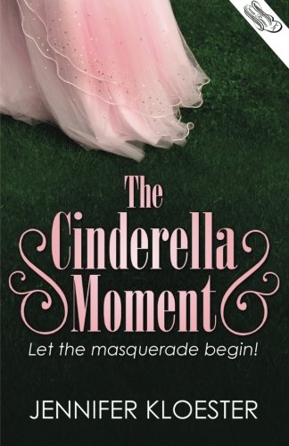 Beispielbild fr The Cinderella Moment zum Verkauf von Better World Books