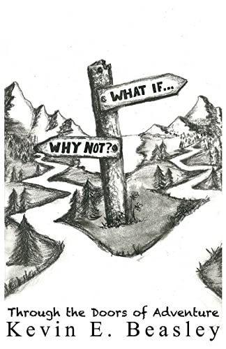 9780615869865: What if...Why not?: Walking Through the Doors of Adventure