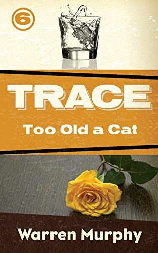 Stock image for Too Old a Cat (Trace) for sale by Lucky's Textbooks