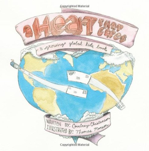 Imagen de archivo de A Heart That Cares : A Growing Global Kids Book a la venta por Better World Books