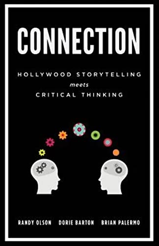 9780615872384: Connection: Hollywood Storytelling Meets Critical Thinking