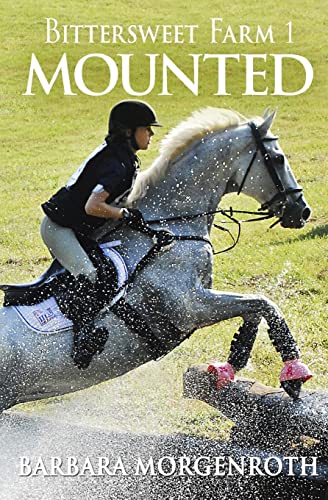 Stock image for Bittersweet Farm 1: Mounted for sale by Better World Books