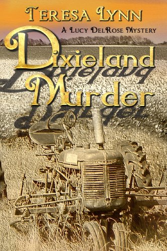 Beispielbild fr Dixieland Murder: A Lucy DelRose Mystery (Lucy DelRose Mystery Series) zum Verkauf von Lucky's Textbooks