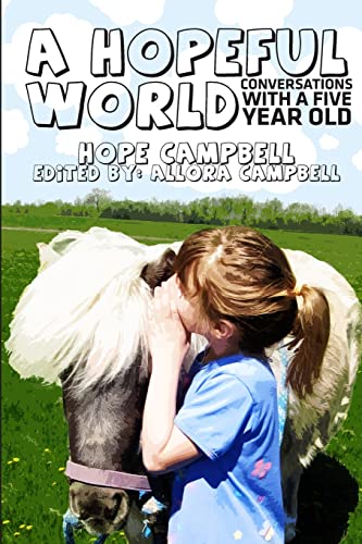 9780615874067: A Hopeful World: Conversations with a Five Year Old