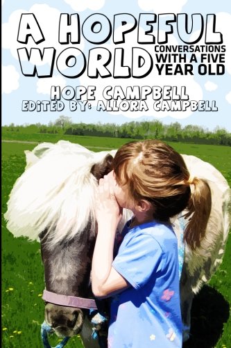 9780615874067: A Hopeful World: Conversations with a Five Year Old