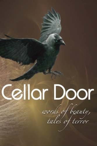 9780615874975: Cellar Door: Words of Beauty, Tales of Terror: Volume 1