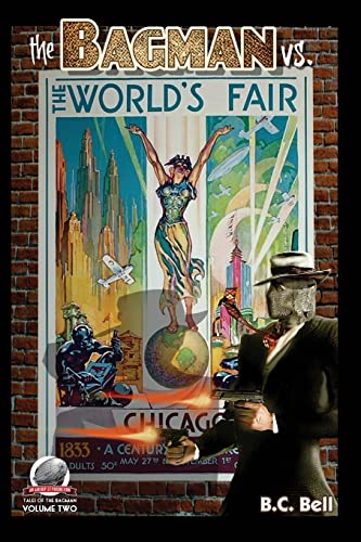 Stock image for The Bagman Vs. The World's Fair (Tales of the Bagman) for sale by Half Price Books Inc.