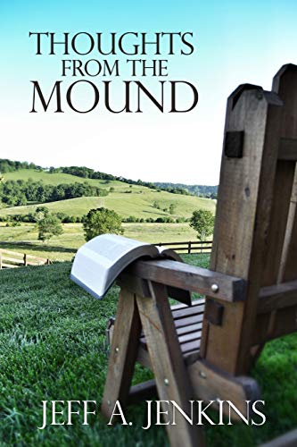 Beispielbild fr Thoughts from the Mound: 52 Reflections on the Christian Life zum Verkauf von Your Online Bookstore