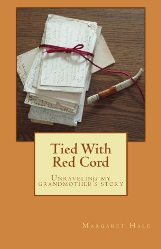Stock image for Tied With Red Cord: Unraveling my grandmother's story for sale by ThriftBooks-Dallas
